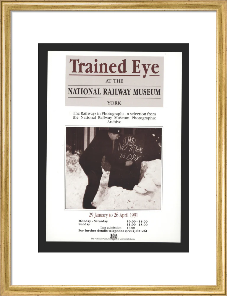Poster, Trained Eye at the National Railway Museum - The Railways in Photographs, 29 January to 26 April 1991. With photograph of a man writing in chalk 'LMS No Trains Today!' - Image 15