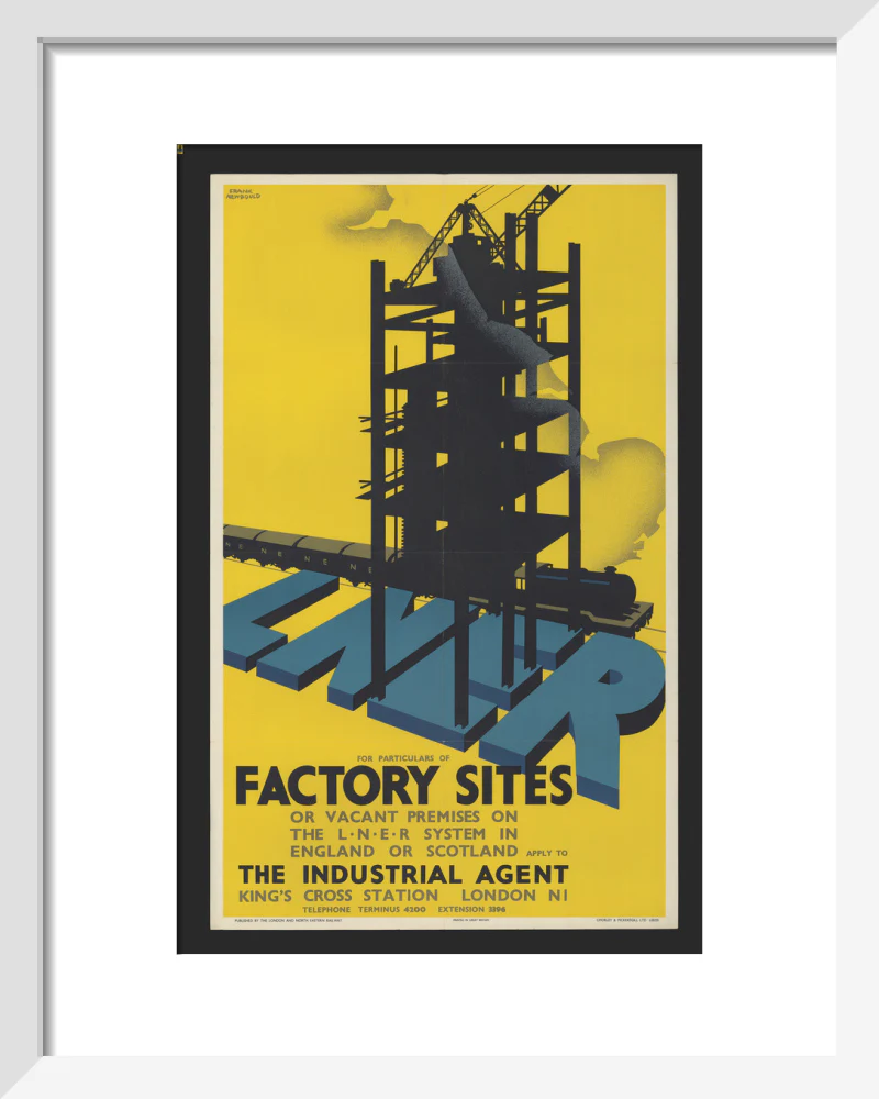 Poster, London & North Eastern Railway, Factory Sites, by Frank Newbould. - Image 4