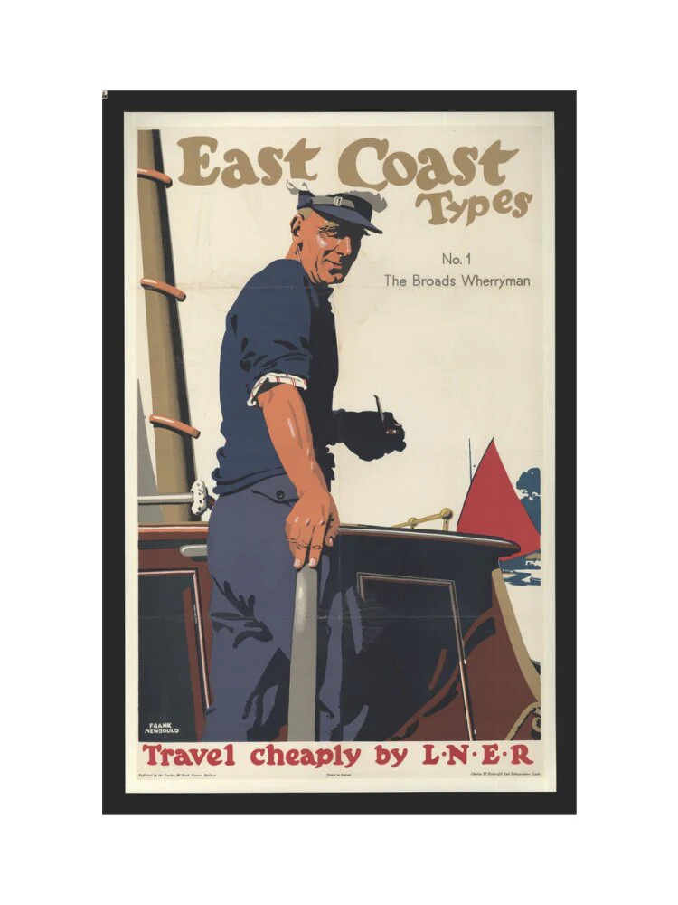 East Coast Types, No 1, The Broads Wherryman, Travel cheaply by LNER, by Frank Newbould, 1931. - Image 7